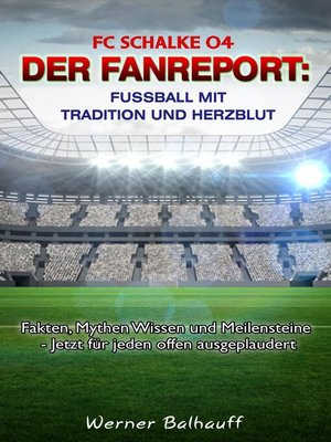 cover image of FC Schalke 04 – Die Knappen – Von Tradition und Herzblut für den Fußball
